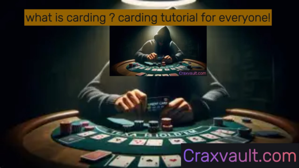 Carding: What is it? Carding Tutorial for Education & Awareness 2025