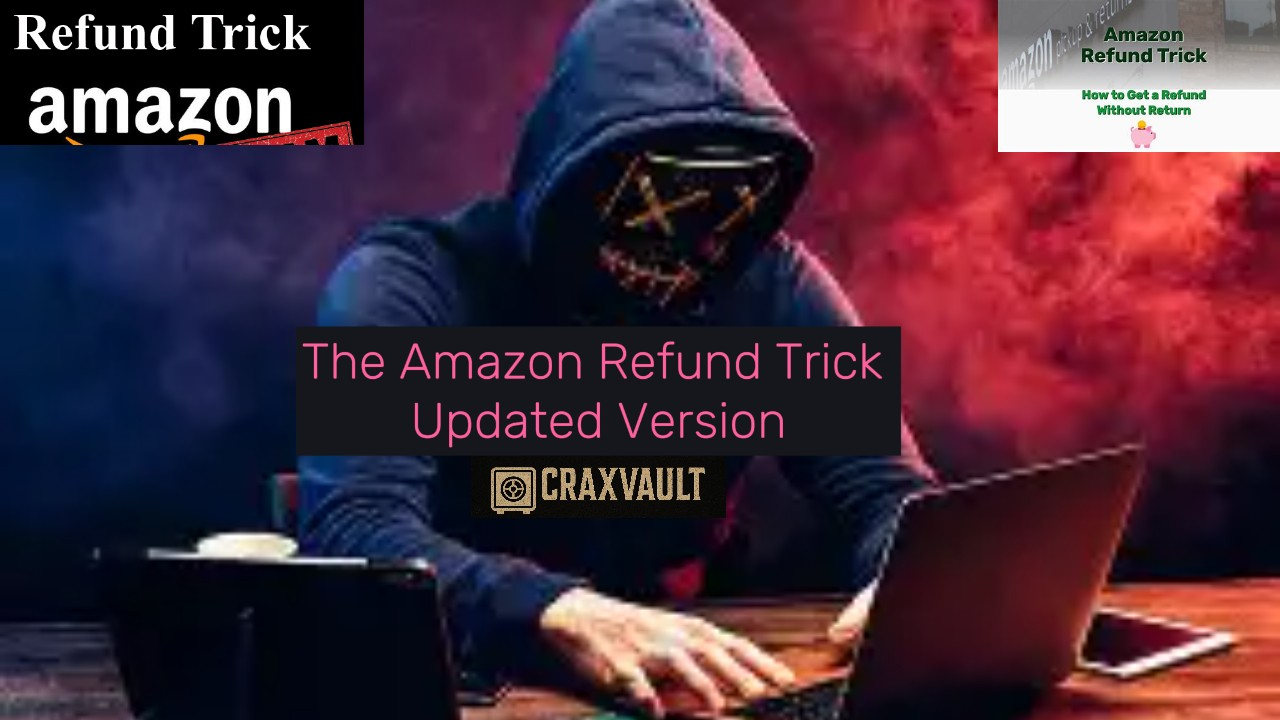 The Amazon Refund Trick Updated Version